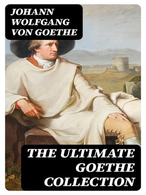 cover image of The Ultimate Goethe Collection